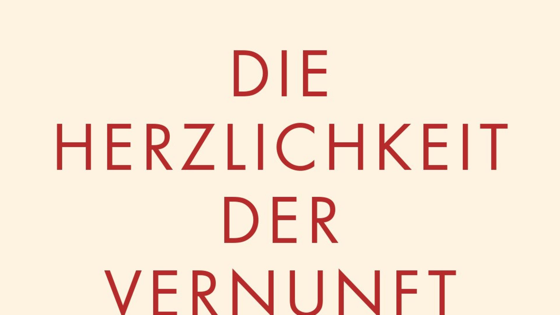 die-herzlichkeit-der-vernunft